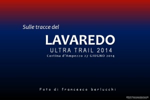 LAVAREDO ULTRA TRAIL 2014