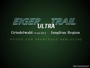 EIGER ULTRA TRAIL 2014
