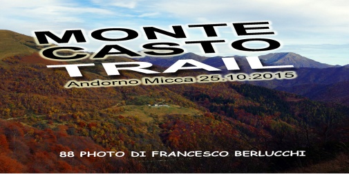 Sulle tracce del MONTE CASTO TRAIL 2015 (Cover file  88 foto)