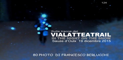 Sulle tracce del VIALATTEATRAIL 2015 (Cover file 80 foto)